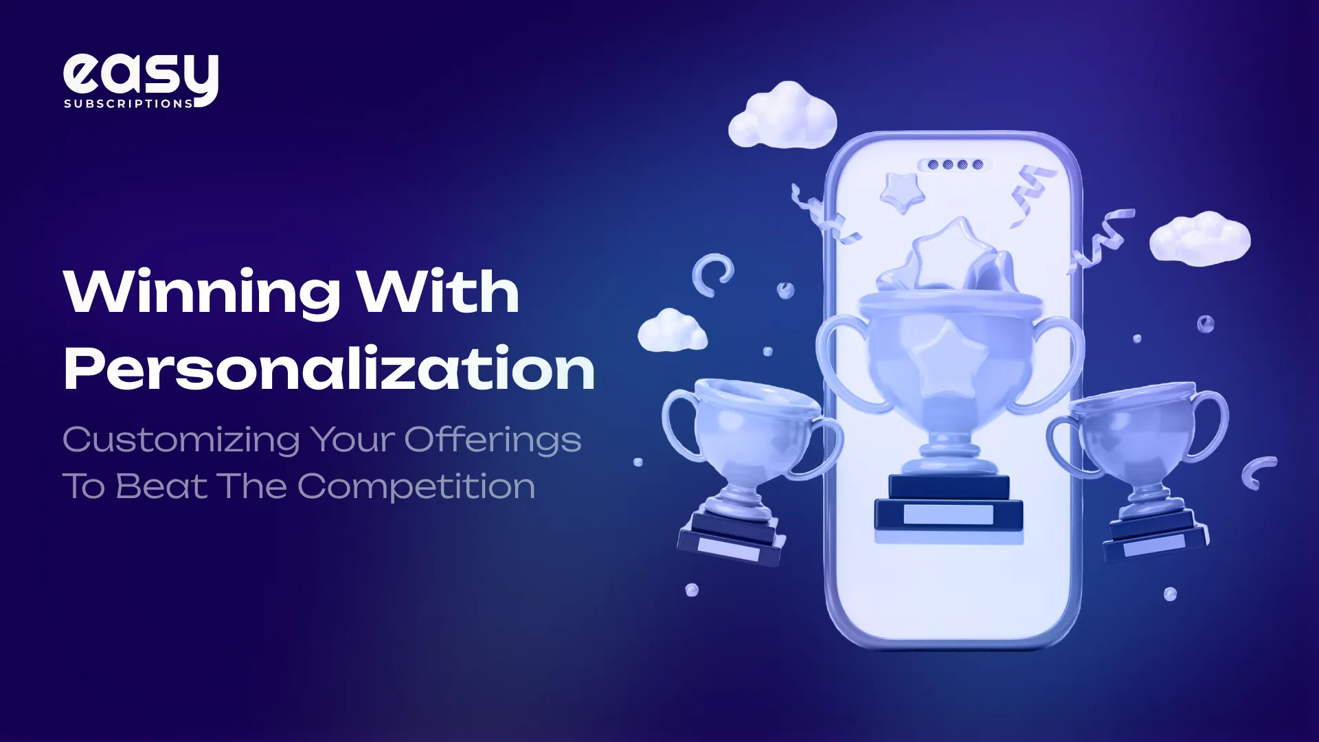 Winning with Personalization: Customizing Your Offerings to Beat the Competition