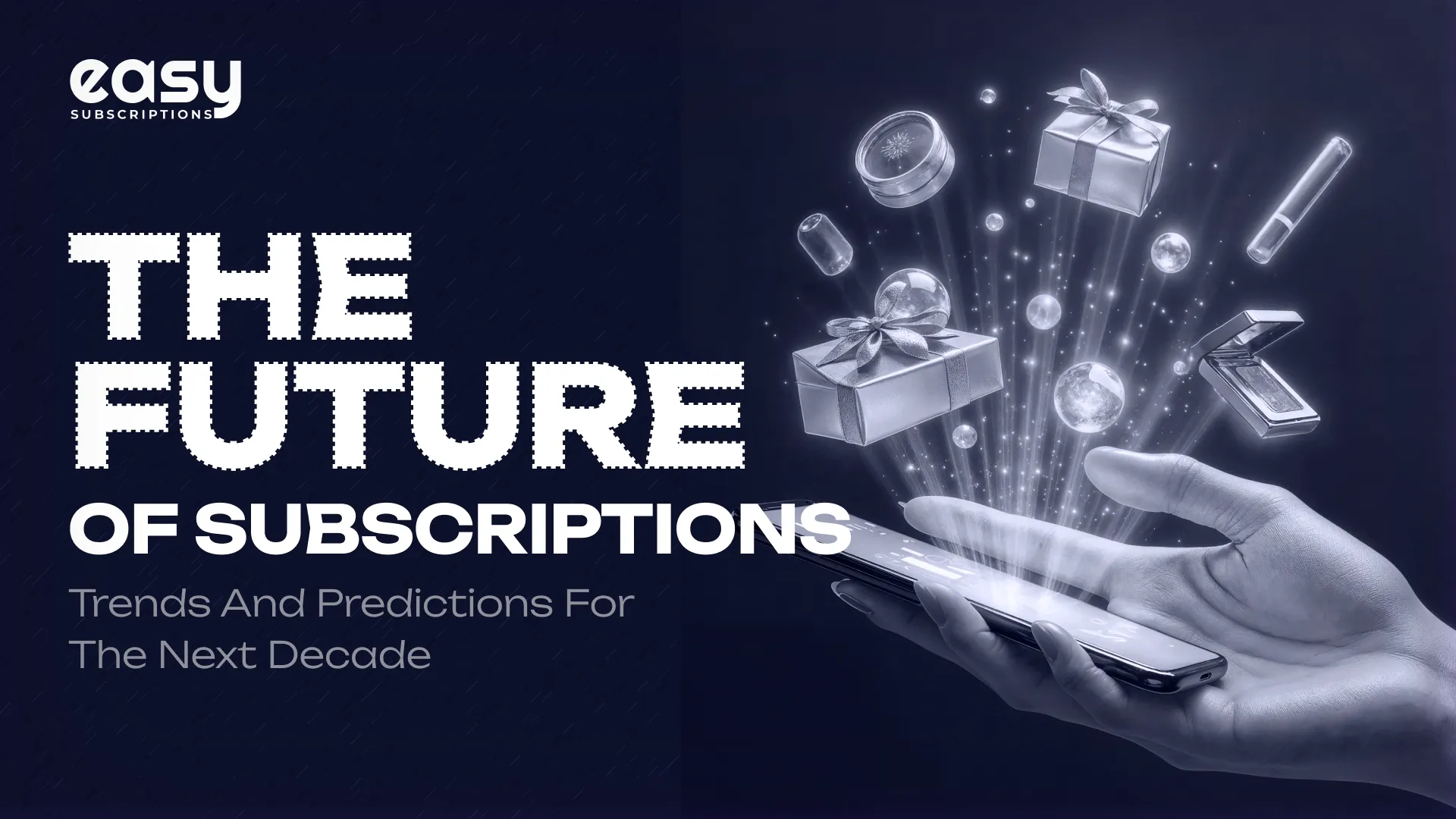 The Future of Subscriptions: Trends and Predictions for the Next Decade
